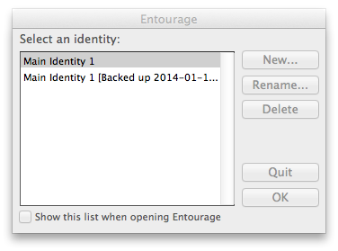 Entourage - Select an identity