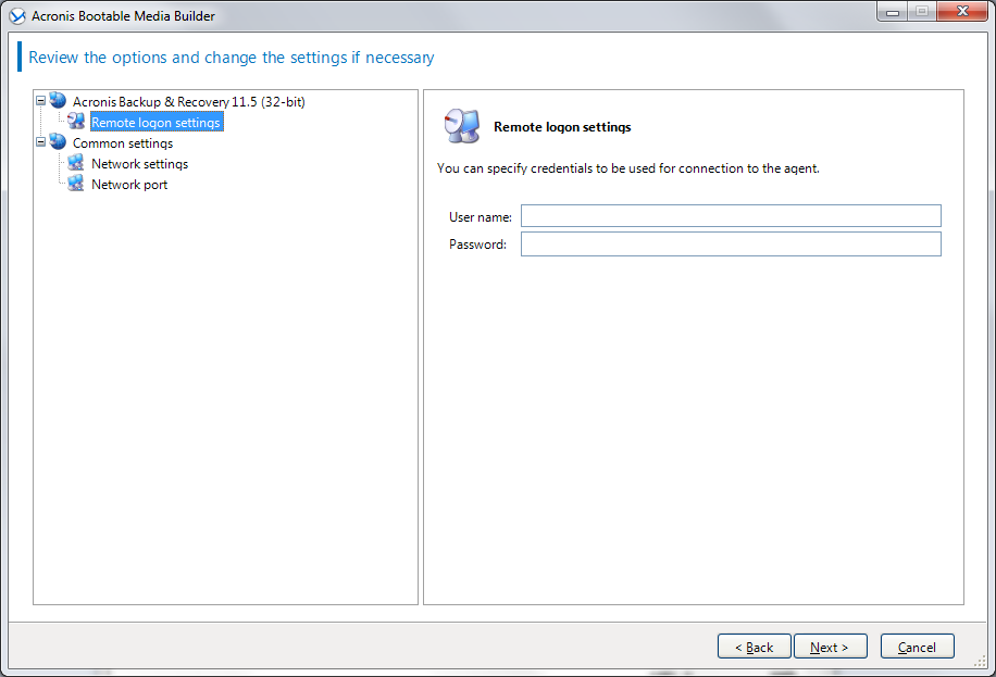 Acronis Bootable Media Builder 
remote logon settings
