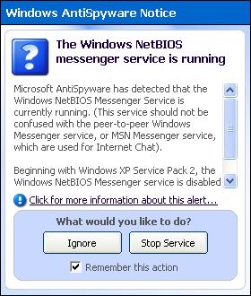 Microsoft AntiSpyware Windows
NetBIOS Messenger Service