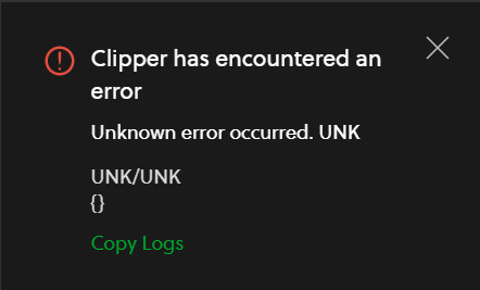 Clipper unknown error