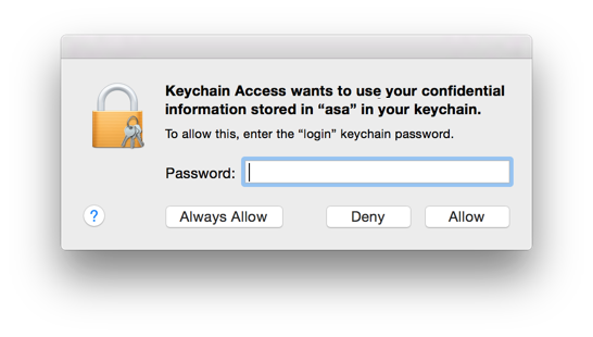 Keychain Access wants
access