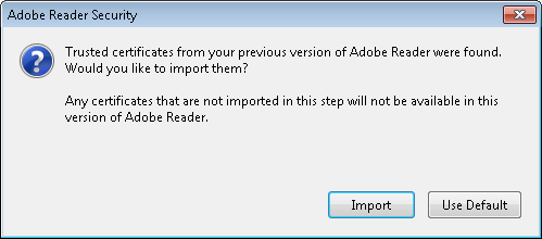 Adobe Reader - Import previous trusted certificates?
