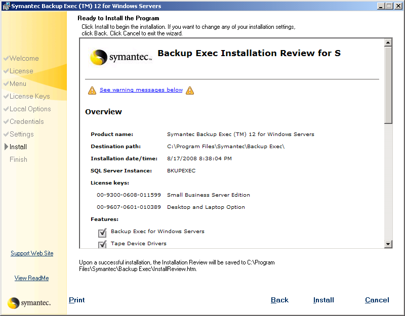 Backup Exec Review Installation
Settings